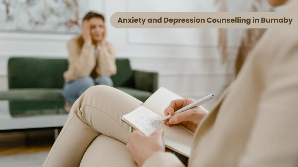 Anxiety and Depression Counselling in Burnaby: How Therapy Can Help You Heal